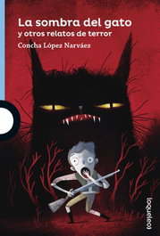 La sombra del gato y otros relatos de terror, Concha López Narváez - LOQUELEO