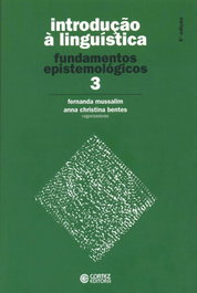 CORTEZ EDITORA, Introdução à Linguística: vol. 3 - fundamentos epistemológic