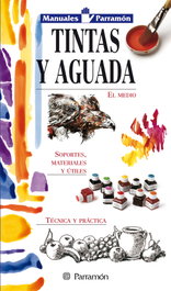 PARRAMON Manuales Parramón Tintas y aguadas