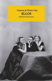 Ellos, Francine Du Plessix Gray - Periferica Editorial