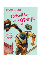 Rebelión en la granja, George Orwell - Penguin Random House Grupo Editorial, S.A.U.