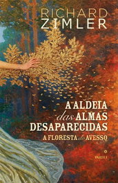 PORTO EDITORA, A Aldeia das Almas Desaparecidas I, Richard Zimler