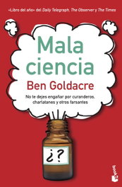 Mala ciencia, Ben Goldacre - Booket