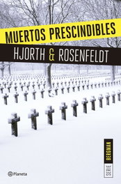 PLANETA, Muertos prescindibles: Serie Bergman 3 - Michael Hjorth