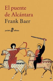 Puente de Alcantara, Frank Baer - EDHASA EDITORIAL