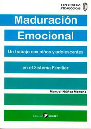 Maduración Emocional: un trabajo con niños y adolescentes, Manuel Núñez Moreno - POPULAR
