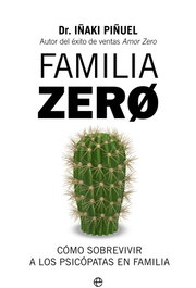 Familia Zero, Iñaki Piñuel - LA ESFERA DE LOS LIBROS