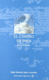 El Camino de Dios, Rabi Moshe Jaim Luzzatto - Obelisco Ediciones