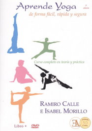 Aprende Yoga de Forma Fácil, Rápida y Segura, Ramiro Calle-Morillo; Isabel Morillo - LIBRERIA ARGENTINA (ELA)
