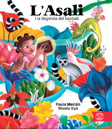 TRIQUETA VERDE, L'Asali i la llegenda del baobab - Paula Merlán, Nívola Uyá