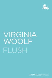 Flush, Virginia Woolf - ESPASA CALPE