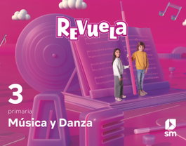 SM, MÚSICA 3ºPRIMARIA. REVUELA 2022 - SM