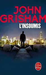 LIVRE DE POCHE L'Insoumis, John Grisham - LIVRE DE POCHE