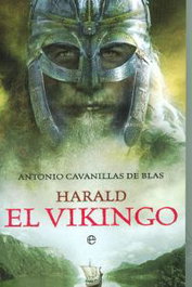 Harald el vikingo, Antonio Cavanillas de Blas - LA ESFERA DE LOS LIBROS