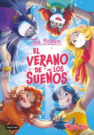 El verano de los sueños, Tea Stilton - DESTINO INFANTIL
