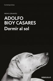 Dormir al sol, Adolfo Bioy Casares - DEBOLSILLO