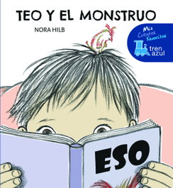 EDEBE, TEO Y EL MONSTRUO - Nora Inés Hilb Speyer