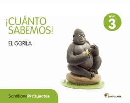 SANTILLANA NIVEL 3 EL GORILA CUANTO SABEMOS