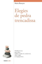 Elegies de pedra trencadissa, Maria Beneyto Cunyat - BROMERA EDICIONS