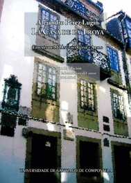 La Casa de la Troya, Alejandro Pérez Lugín - USC.UNIV.SANTIAGO COMPOSTELA