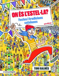COMANEGRA, On és l'Estel-la?: Festes i tradicions catalanes - Toni Galmés