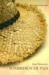 Sombreros de paja, Itziar Matamoros - BOHODON