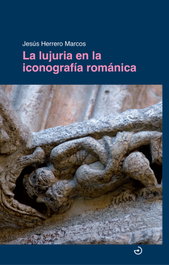La lujuria en la iconografía románica, Jesus Herrero Marcos - Menoscuarto