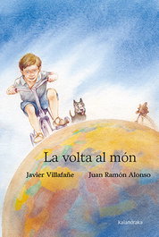 KALANDRAKA, La volta al món, Javier Villafañe - Kalandraka