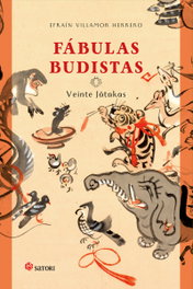 Fabulas Budistas, Efrain Villamor Herrero - Satori Ediciones