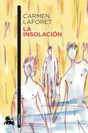La insolación, Carmen Laforet - ESPASA CALPE