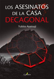 Los asesinatos de la casa decagonal, Yukito Ayatsuji - QUATERNI
