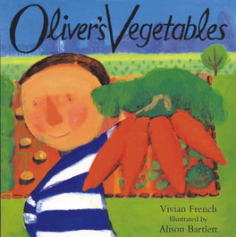 Oliver's Vegetables, Vivian French - HACHETTE CHILDREN'S GROUP