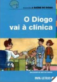 O Diogo Vai À Clínica, Baltazar Caeiro - PAPA-LETRAS