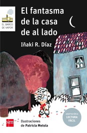 SM, El fantasma de la casa de al lado - Iñaki Díaz
