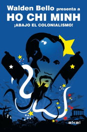 AKAL, ABAJO EL COLONIALISMO WALDEN BELLO