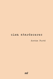 Cien atardeceres, Aretha Fusté - MARTINEZ ROCA