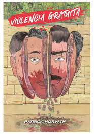 Astisendo Grupo Editorial Violencia gratuita de Patrick Horvath - Edición Ampliada