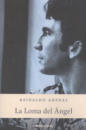 La loma del ángel, Reinaldo Arenas - EDITORES ARGENTINOS