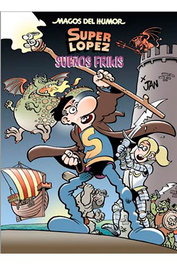 Penguin Random House Grupo Editorial, S.A.U. Magos Humor 213: Sueños Friki (Superlópez)