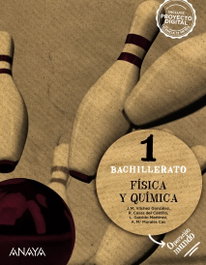 ANAYA, Física y Química 1. - ANAYA