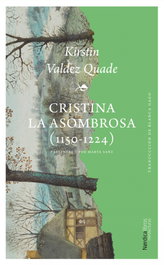 Cristina la asombrosa, Kirstin Valdez Quade - NORDICA LIBROS