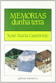 Memorias dunha terra, Xosé María Castroviejo - GALAXIA