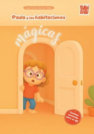BABIDI-BU Paula y las habitaciones mágicas, José Carlos Moreno Pérez - La Mirada de Daniel