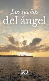 Los sueños del ángel, Angel Marin Calderon - ECU