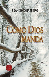 Como Dios manda, Francisco Barreiro - LACRE