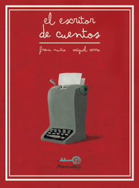 Editorial Abresueños, El Escritor de Cuentos - Fran Nuño