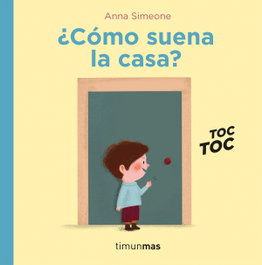 TIMUN MAS, ¿Cómo suena la casa? - Mi primer libro de...