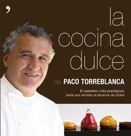 La cocina dulce, Paco Torreblanca - TEMAS HOY