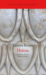 Helena, Yannis Ritsos - ACANTILADO EDITORIAL