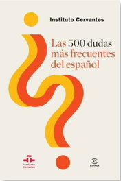 Las 500 dudas más frecuentes del español, VV.AA. - ESPASA CALPE